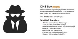 DNS Spy 全天 24 小時監控網域名稱伺服器記錄，記錄發生變化時立即通知