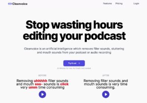 Cleanvoice AI 專業自動編輯錄音工具，音訊最佳化並輕鬆轉換為逐字稿